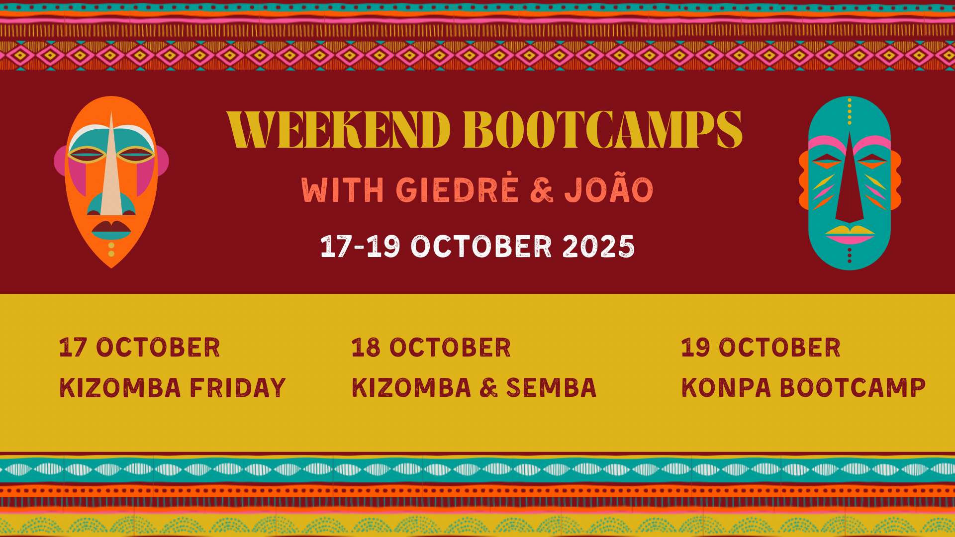 Weekend bootcamps with Joao & Giedre 17-19 October 2025